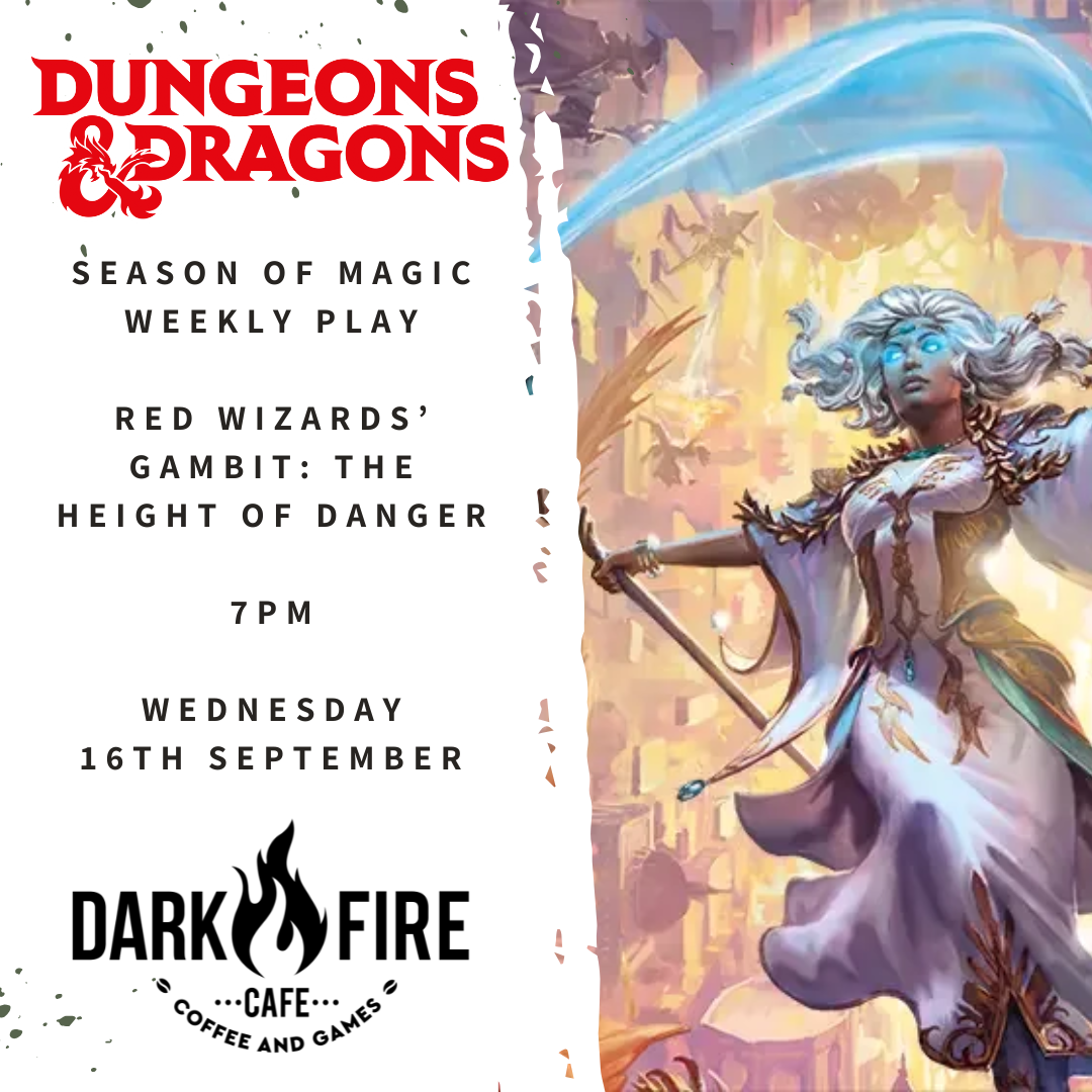 Dungeons & Dragons - Season of Magic Weekly Play: The Height Of Danger