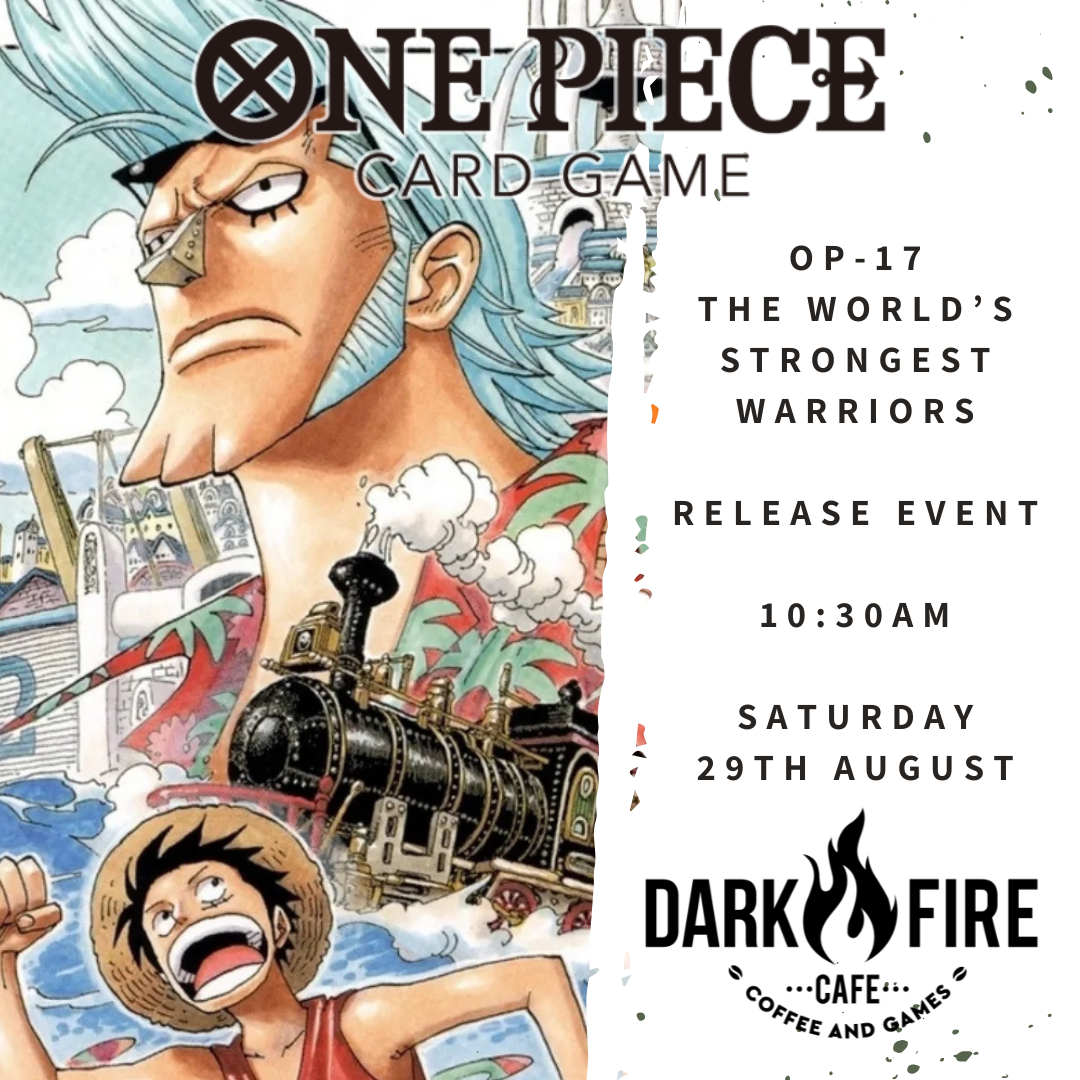 OP-17 - The World's Strongest Warriors - Saturday Release Event