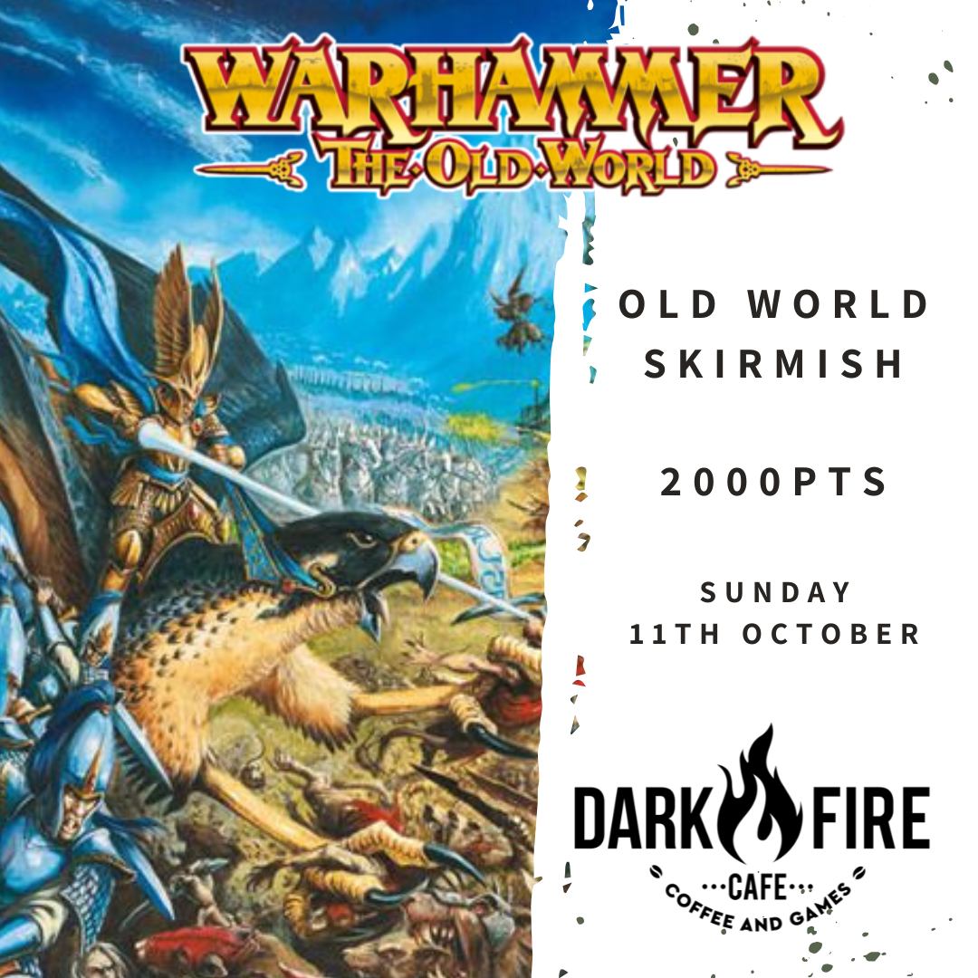 Old World Skirmish October