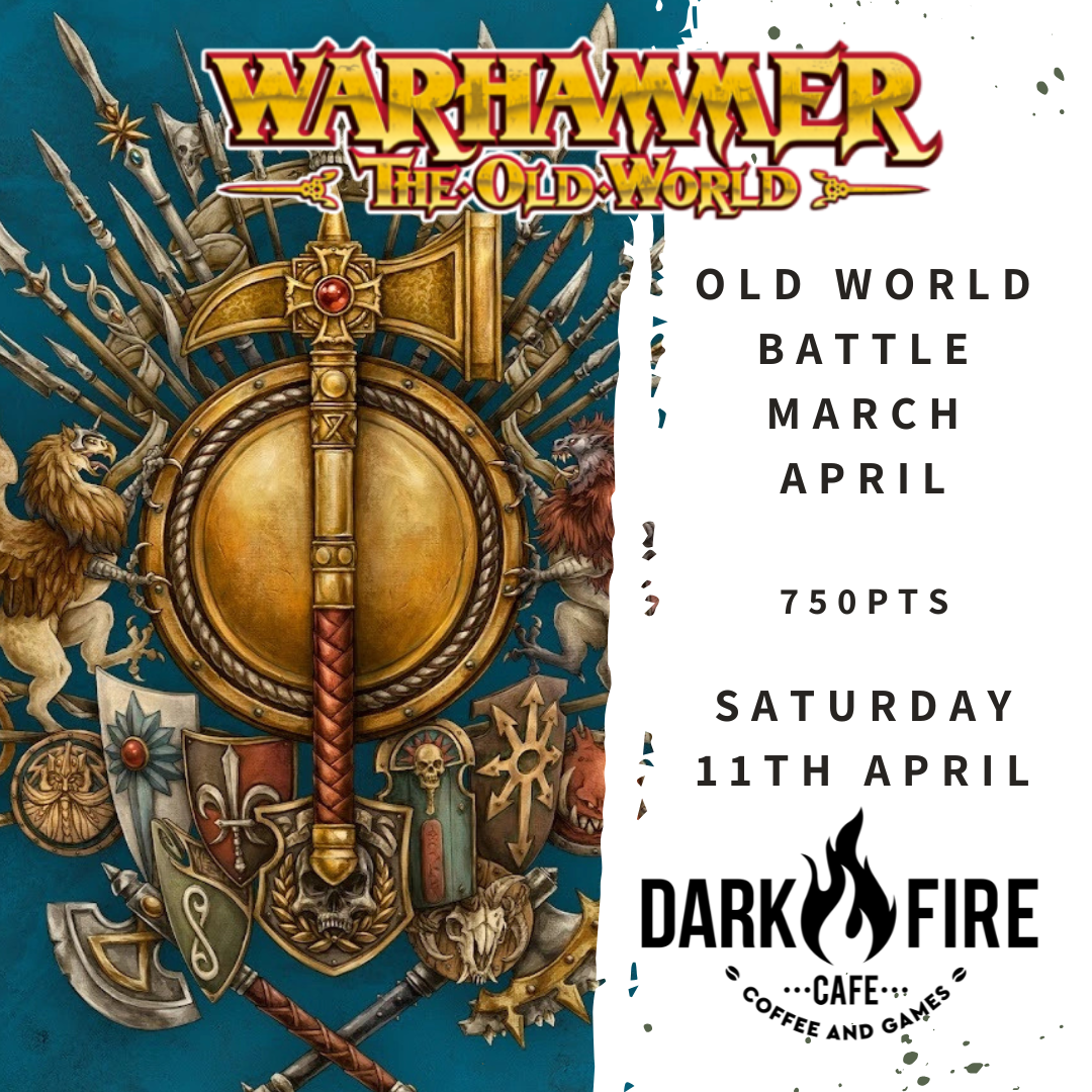 Old World Battle March - April