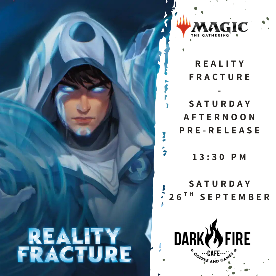 Reality Fracture - Saturday Afternoon Prerelease